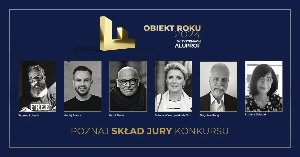 Poznaj skład jury V edycji konkursu „Obiekt Roku w Systemach Aluprof”
