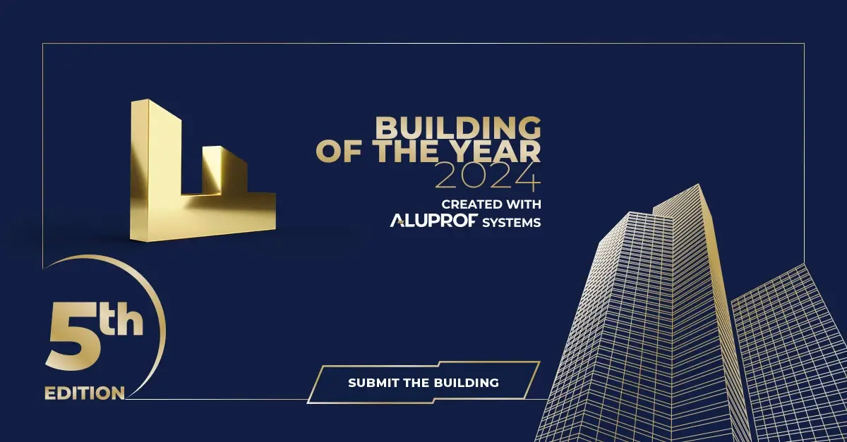 Enter Your Building in the 5th "Building of the Year Created with ALUPROF Systems" Competition and Join the Jubilee Celebration!
