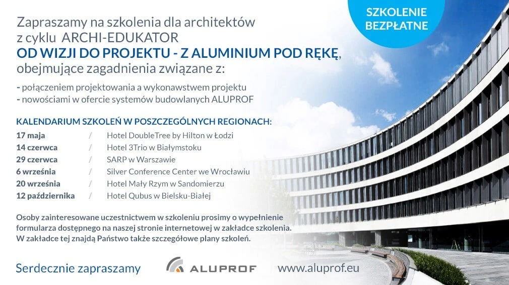 SEMINARIA DLA ARCHITEKTÓW "Od wizji do projektu - z aluminium pod rękę"