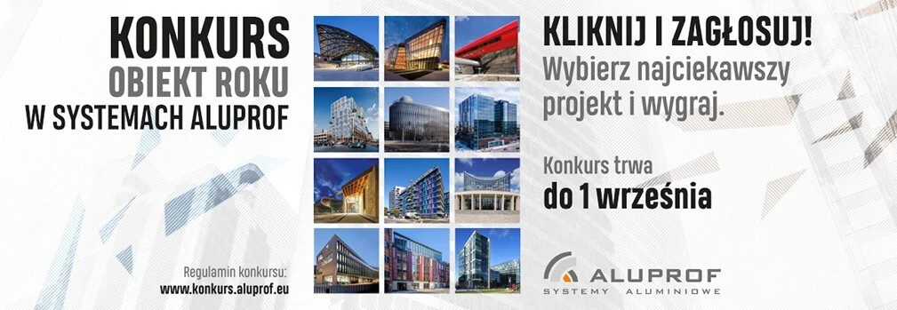 Internauci wybiorą najlepszy obiekt z systemami Aluprof 