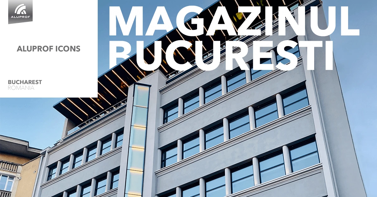 Renovatie van het warenhuis Magazinul Bucuresti met systemen van ALUPROF