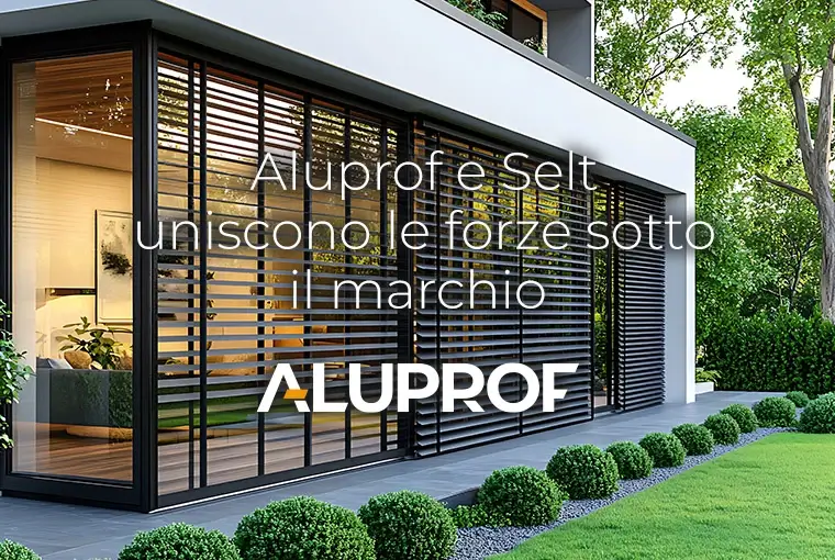 Aluprof e Selt uniscono le forze