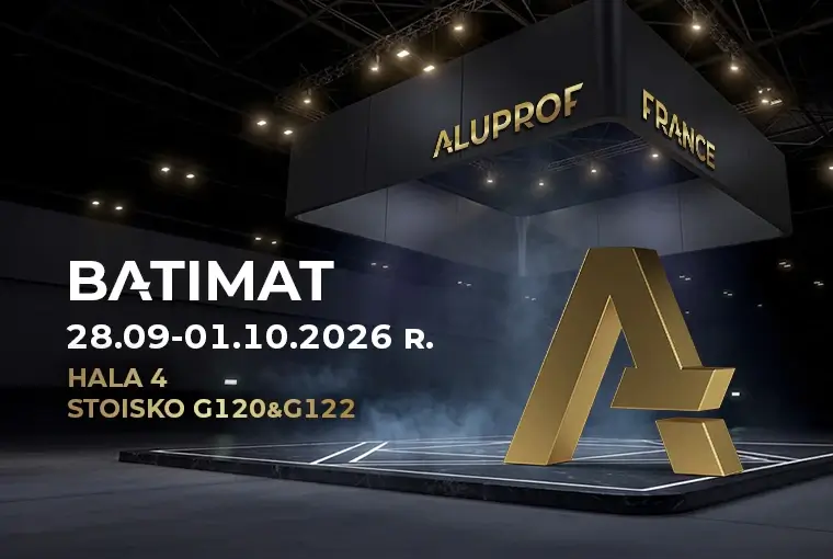 Aluprof wystawcą na targach Batimat 2026 - wzmacniamy obecność na rynku francuskim